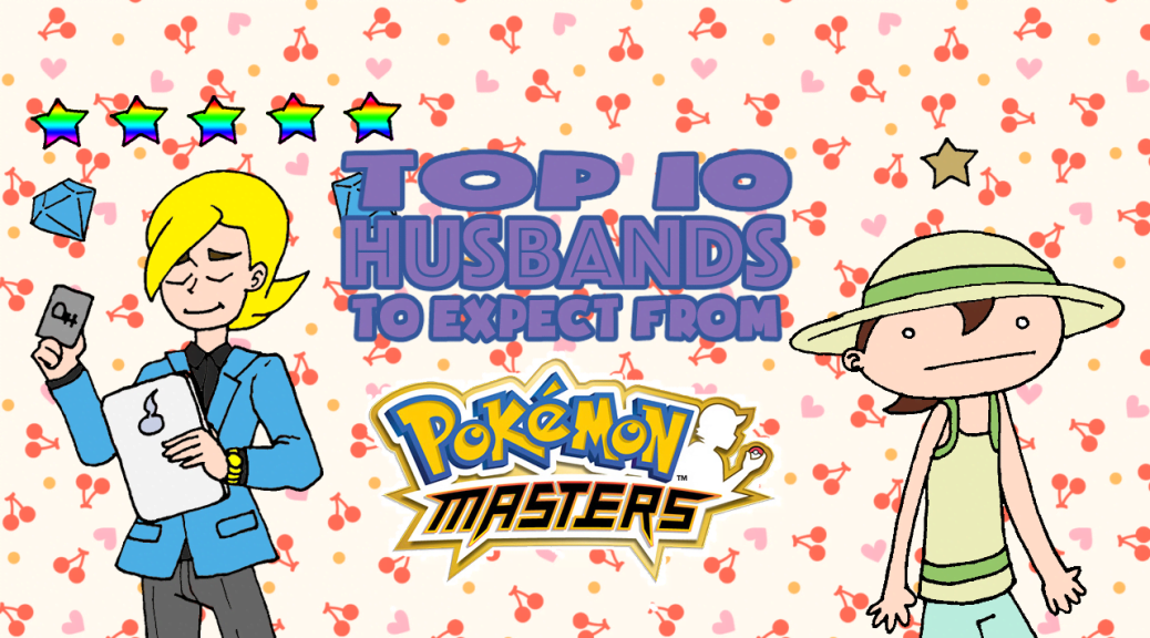 Top 10 Husbands to Expect from Pokémon Masters
